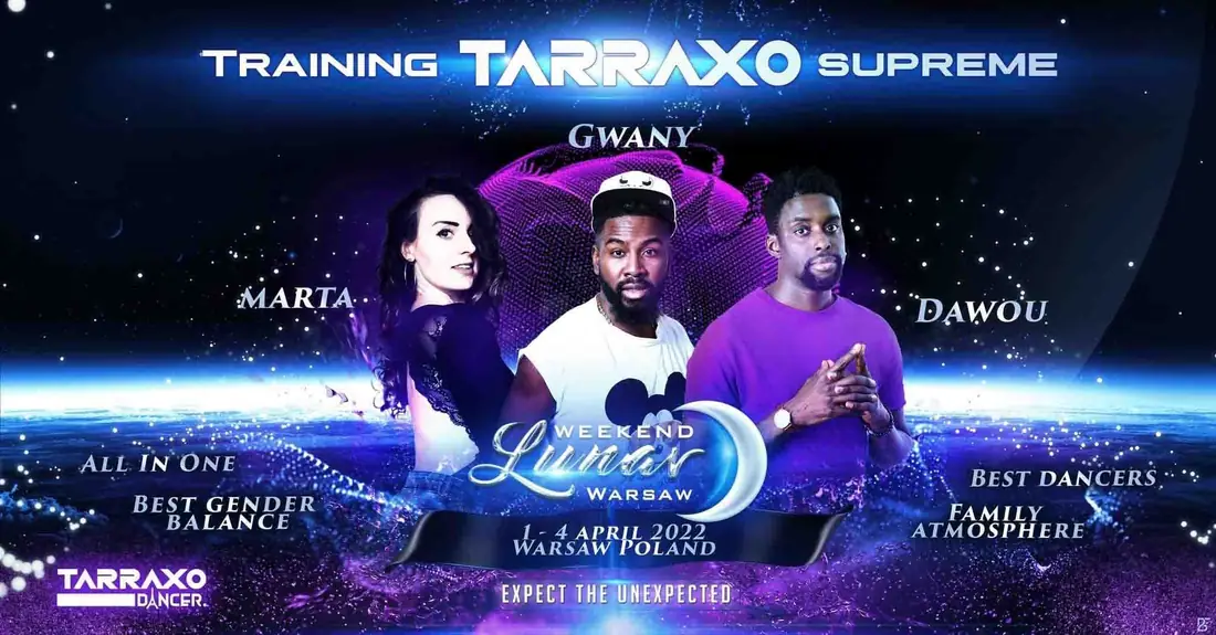 Tarraxo Supreme — Lunar Weekend Warsaw with Marta, Gwany and Dawou Tarraxo